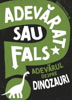 Adevarul despre dinozauri - Alex Woolf