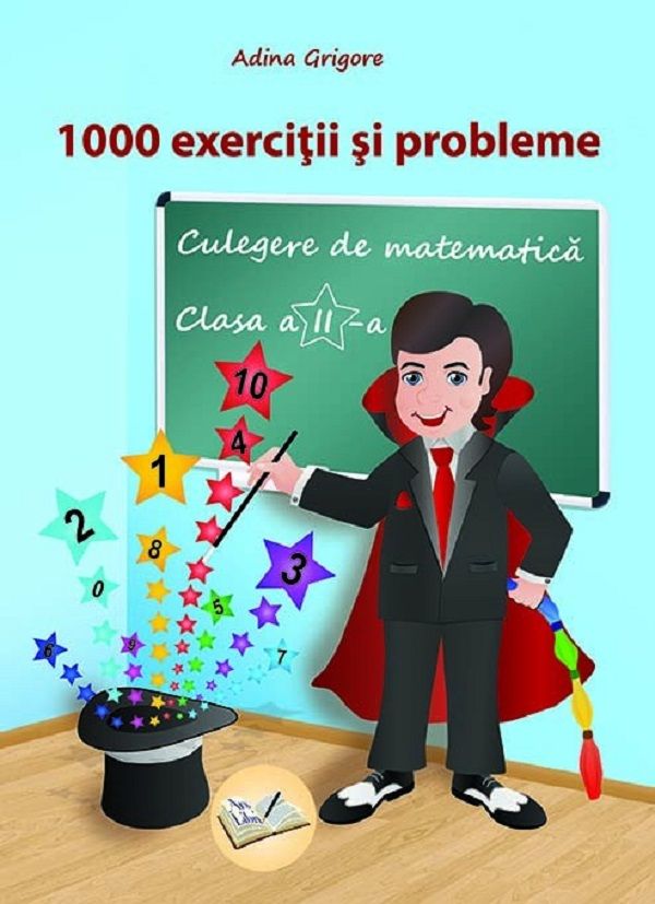 Culegere de matematica - Clasa 2 - 1000 exercitii si probleme - Adina Grigore