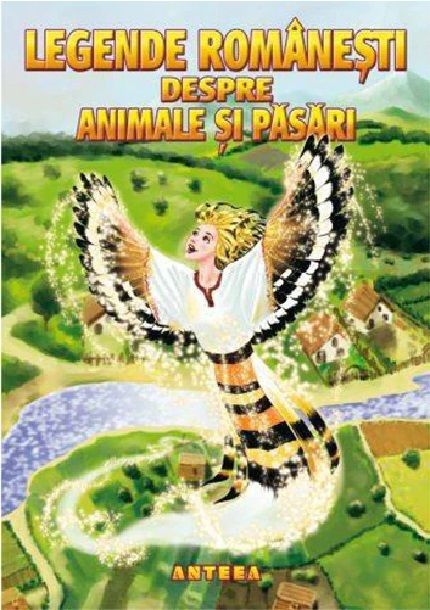 Legende romanesti despre animale si pasari