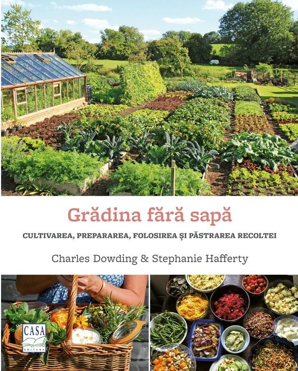Gradina fara sapa - Stephanie Hafferty , Charles Dowding