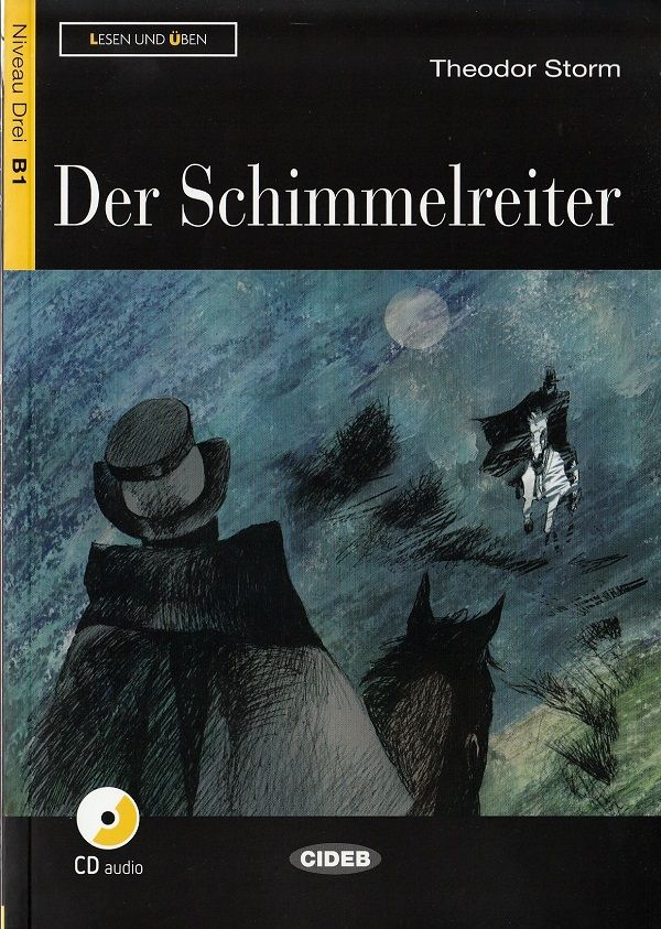 Der Schimmelreiter + CD De (autor): Theodor Storm