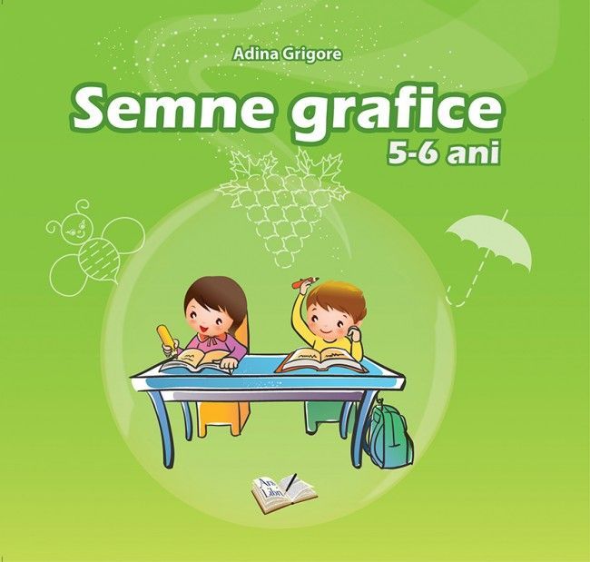 Semne Grafice 5-6 ani - Adina Grigore