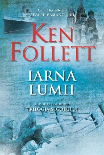 Iarna lumii - Ken Follett