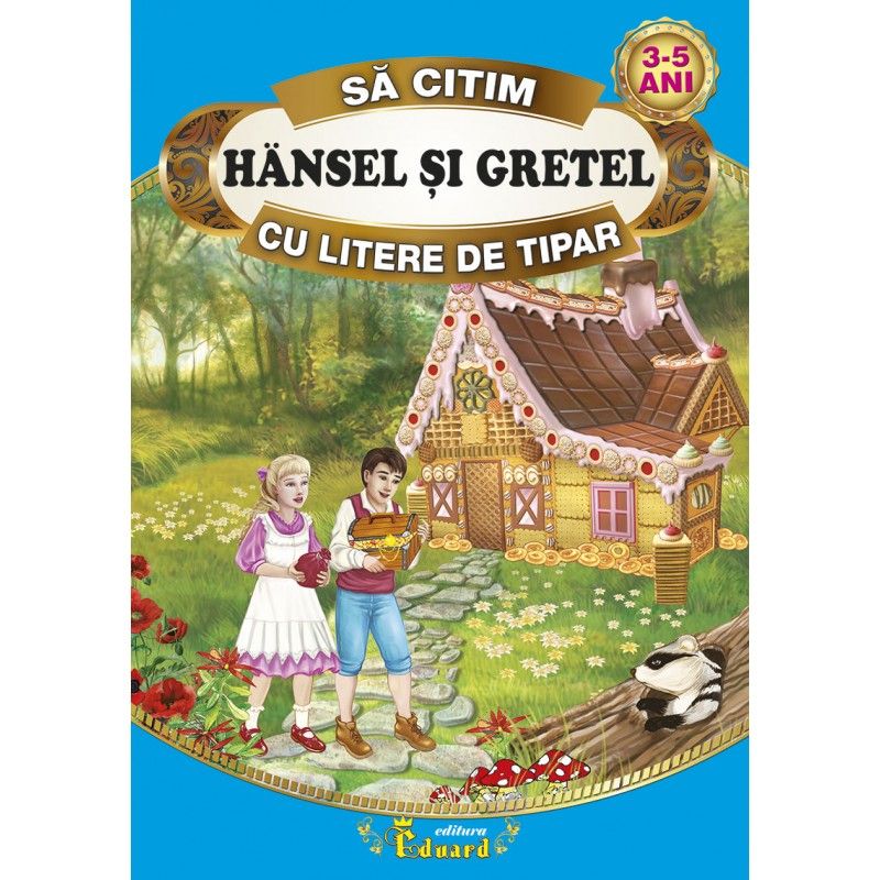 Sa citim hansel si gretel cu lit de tipar-eduard