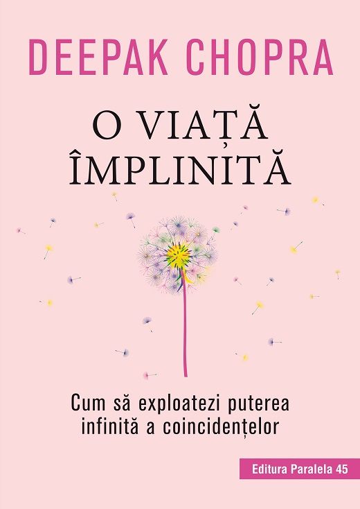 O viata implinita.Cum sa exploatezi puterea infinita