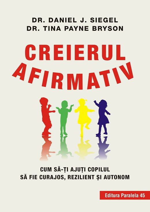 Creierul afirmativ.Cum sa iti ajuti copilul sa fie curajos