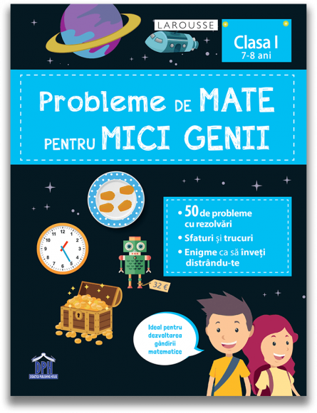 Probleme de mate pentru mici genii - clasa I (7-8 ani)