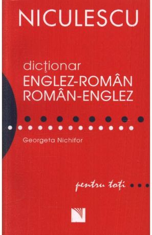 Dictionar englez-roman si roman-englez pt toti