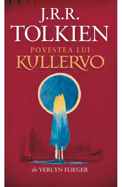 Povestea lui Kullervo - J.R.R. Tolkien