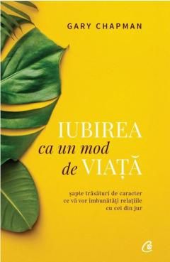 Iubirea ca un mod de viata ed ii