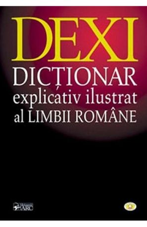 Dexi.Dictionar explicativ ilustrat al limbii romane