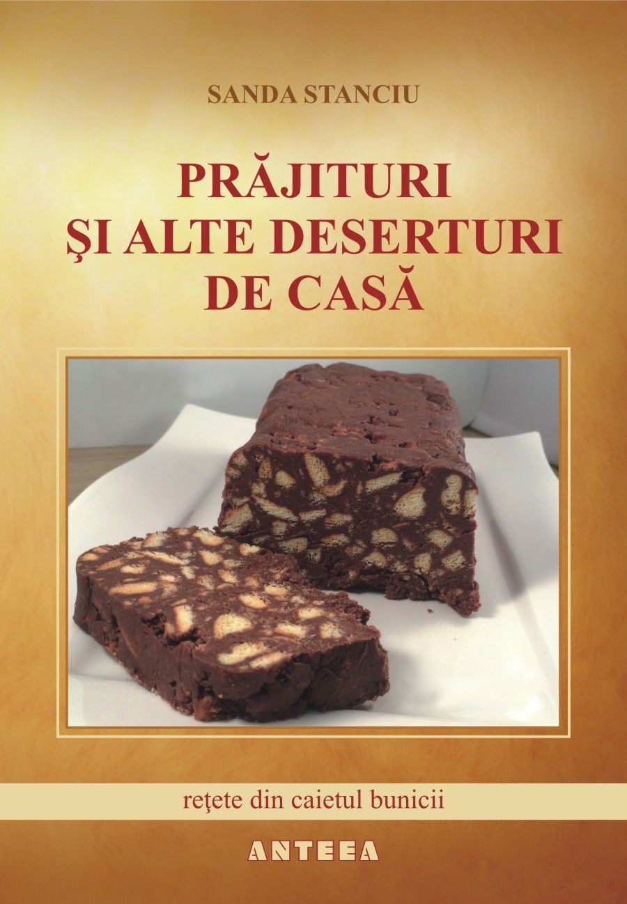 Caiet retete prajituri deserturi