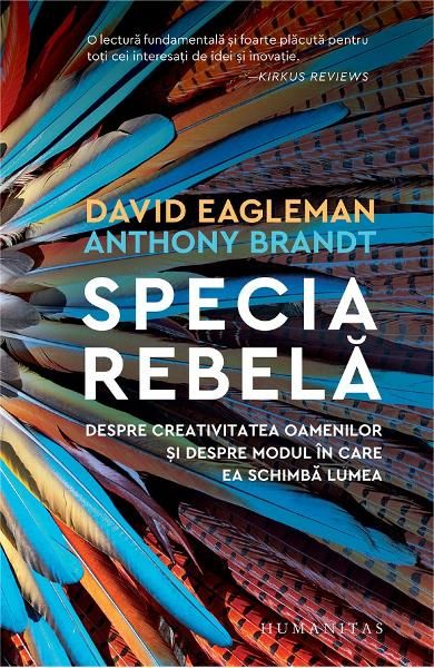 Specia rebela:despre creativitatea oamenilor-hum