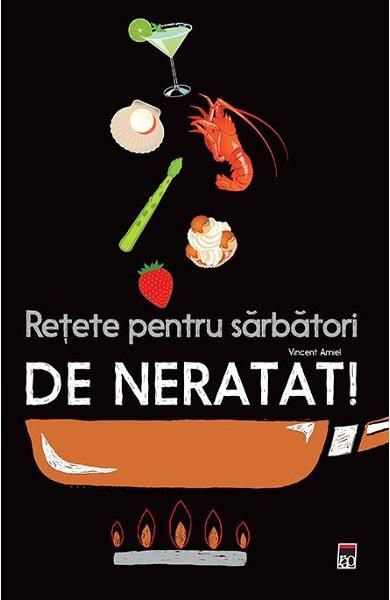 Retete pentru sarbatori de neratat