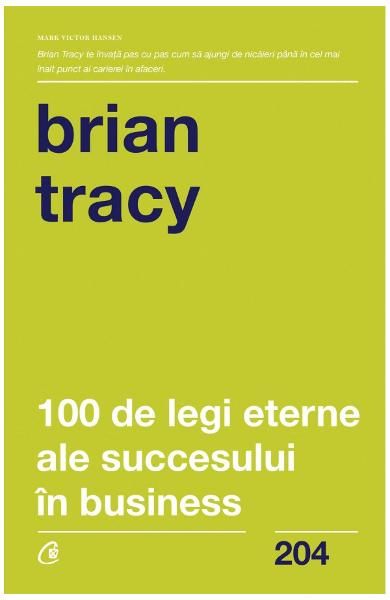 100 de legi eterne ale succesului in business