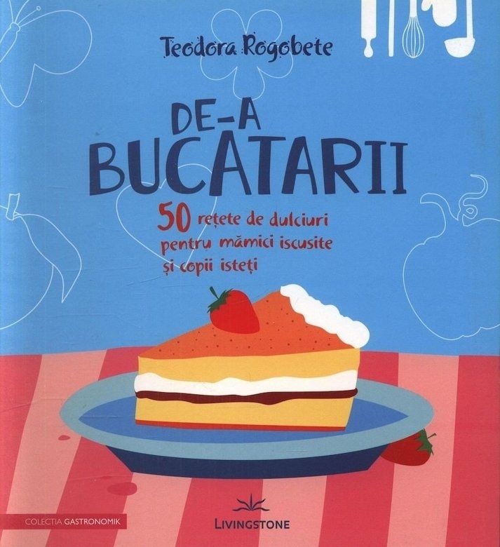 De-a bucatarii