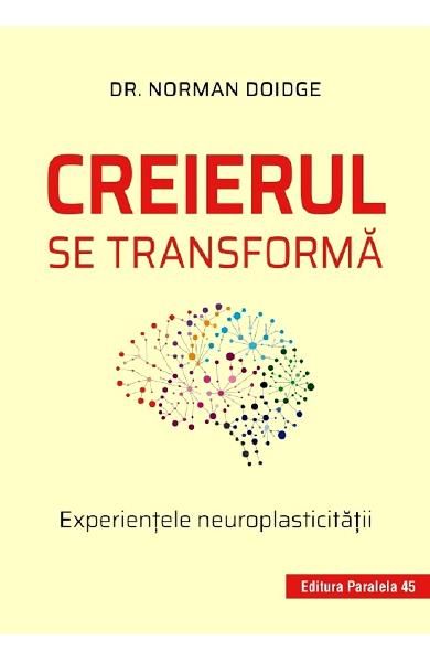 Creierul se transforma.Experientele neuroplasticitatii 2