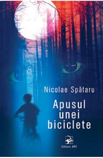 Apusul unei biciclete/n. Spataru