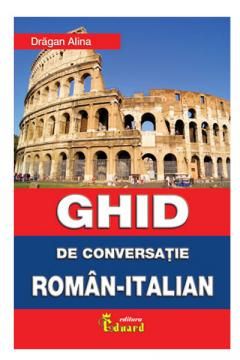 Ghid de conversatie roman-italian