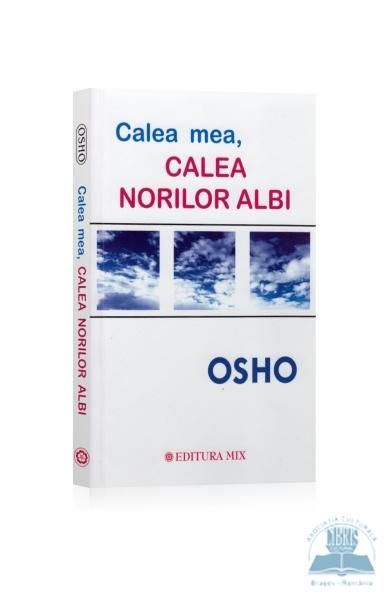 Osho.Calea mea calea norilor albi