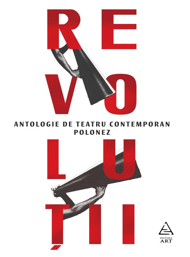 Revolutii antologie de teatru contemporan polonez