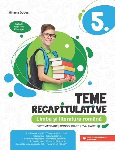 Limba si literatura romana.Teme recapitulative cls v-paralel