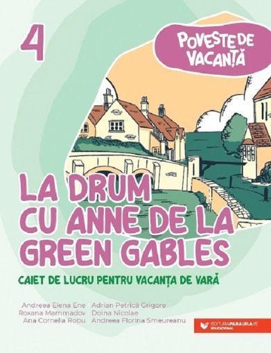 Poveste de vacanta.La drum cu anne de la green gables