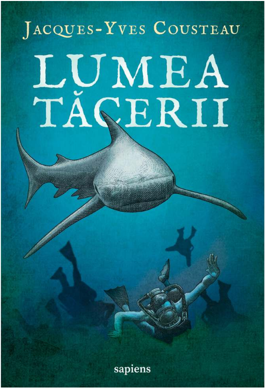 Lumea tacerii - Jacques-Yves Cousteau