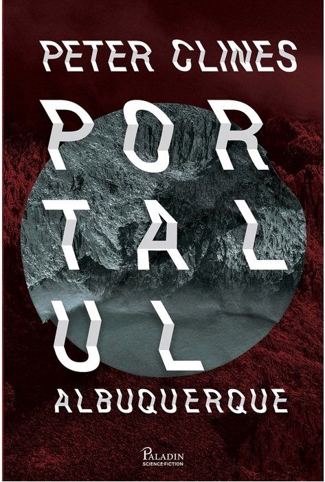 Portalul Albuquerque - Peter Clines