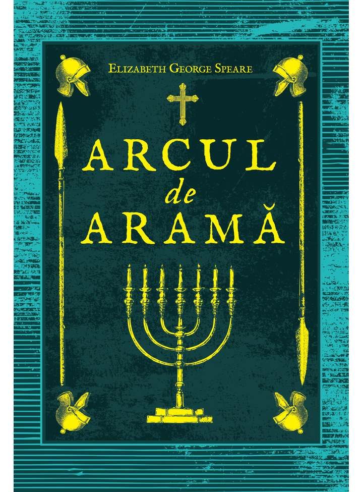 Arcul de arama - Elizabeth George Speare