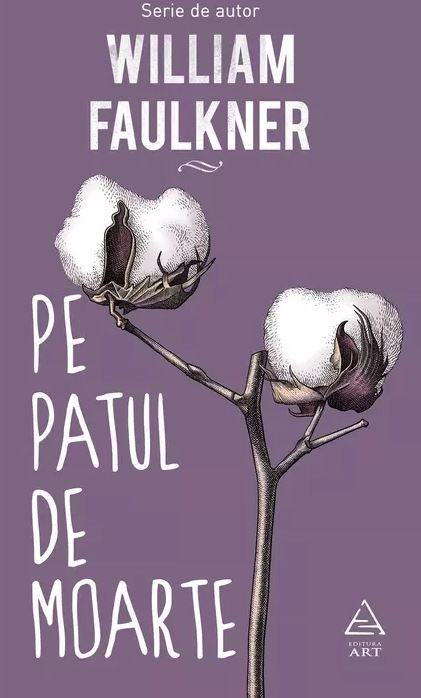 Pe patul de moarte - William Faulkner