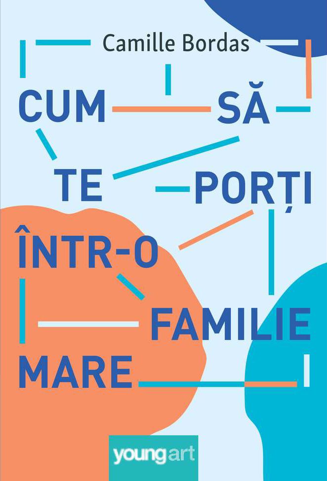 Cum sa te porti intr-o familie mare - Camille Bordas