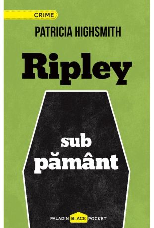 Ripley sub pamant - Patricia Highsmith
