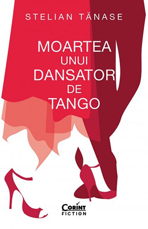 Moartea unui dansator de tango - Stelian Tanase