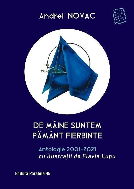 De maine suntem pamant fierbinte - Andrei Novac