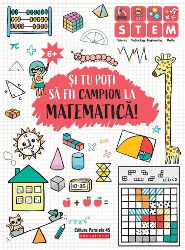 Si tu poti sa fii campion la Matematica. 6 ani