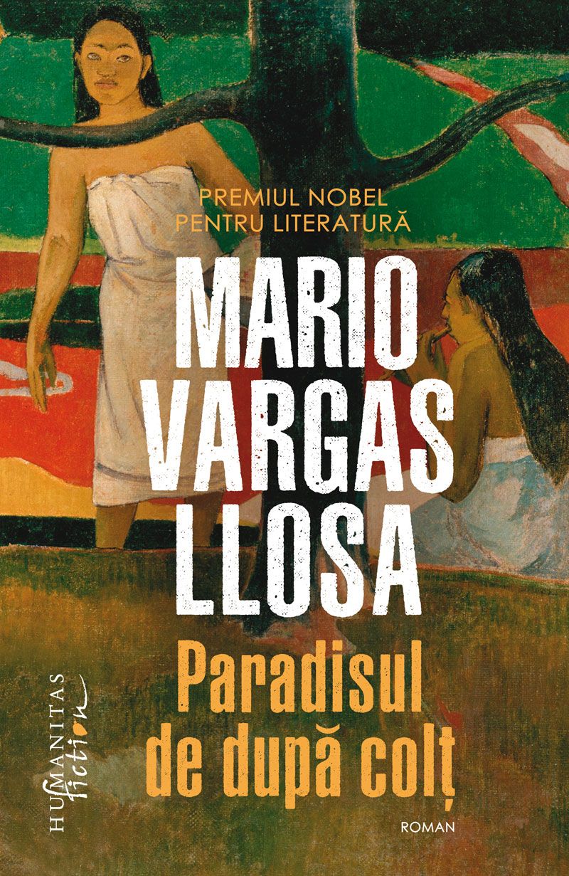 Paradisul de dupa colt - Mario Vargas Llosa