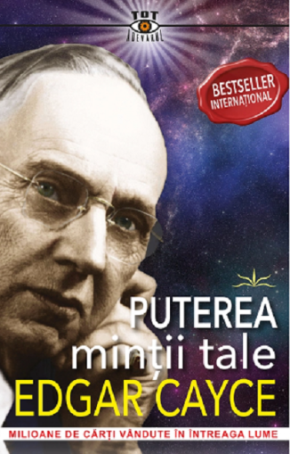 Puterea mintii tale - Edgar Cayce