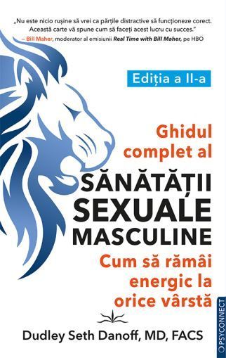 Ghidul complet al sanatatii sexuale masculine - Dudley Seth Danoff