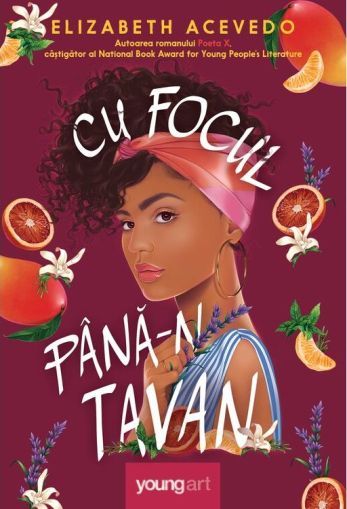 Cu focul pana-n tavan - Elizabeth Acevedo