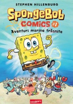 SpongeBob Comics - Aventuri marine trasnite - Stephen Hillenburg