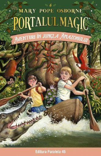 Aventuri in jungla Amazonului - Mary Pope Osborne