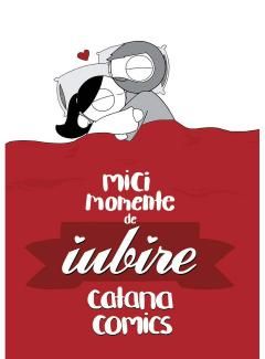 Mici Momente de Iubire - Catana Comics