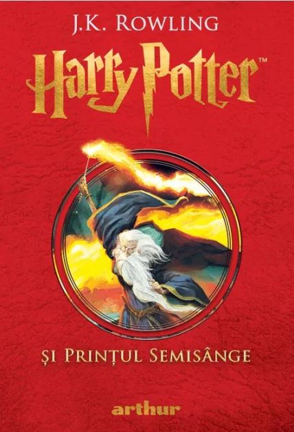 Harry Potter și Printul Semisânge - J.K. Rowling