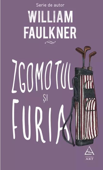 Zgomotul și Furia - William Faulkner