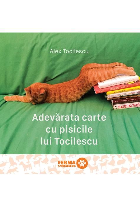 Adevărata Carte cu Pisicile lui Tocilescu - Alex Tocilescu