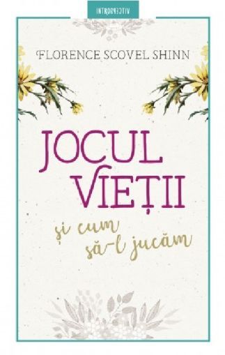 Jocul vietii si cum sa-l jucam