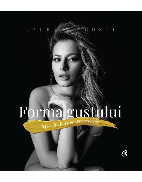 Forma gustului - Laura Cosoi