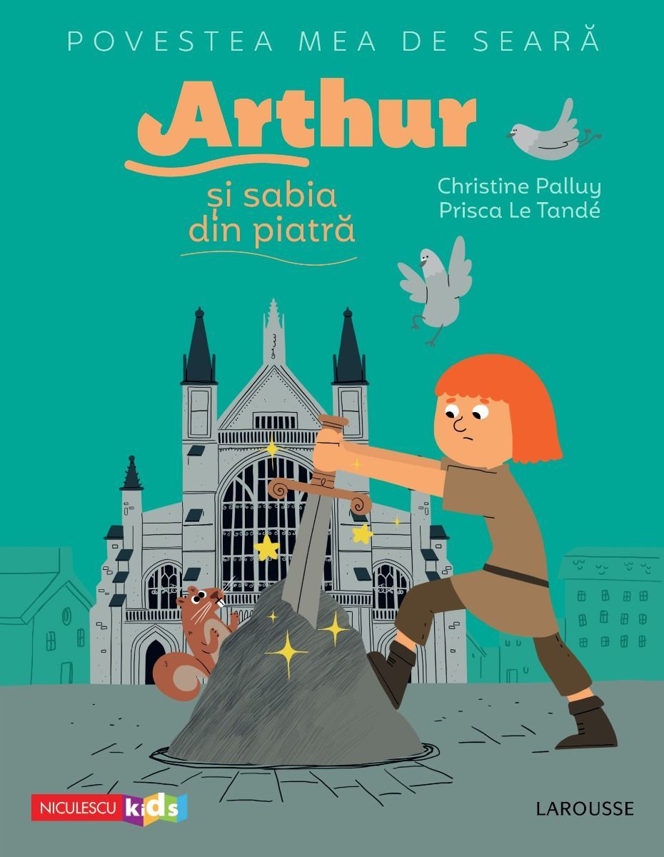 Arthur si sabia din piatra - Christine Palluy