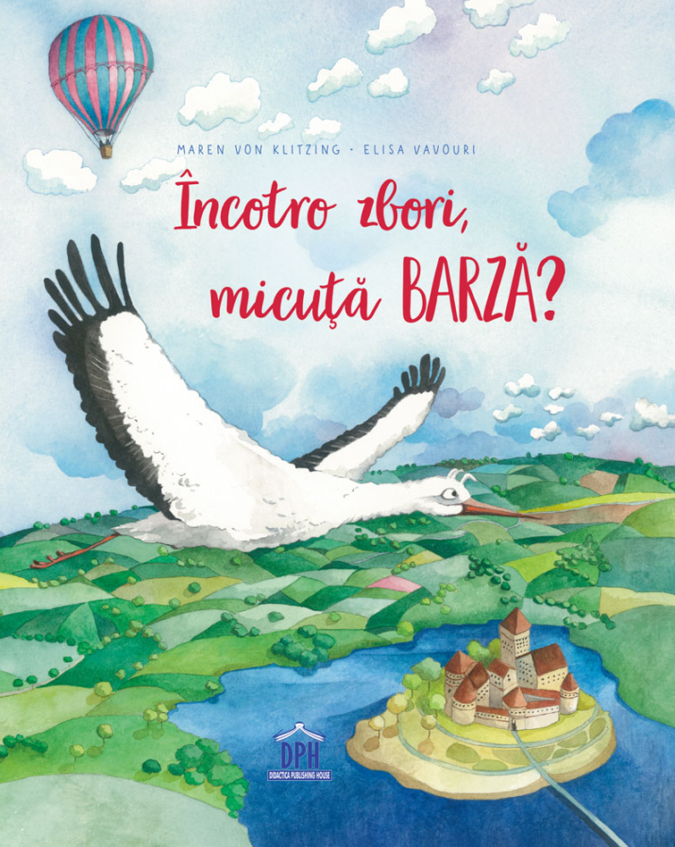 Incotro zbori, micuta barza? - Maren Von Klitzing 